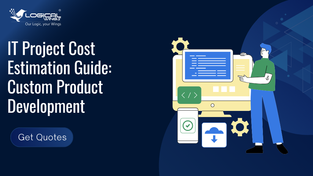 IT Project Cost Estimation Guide Custom Product Development