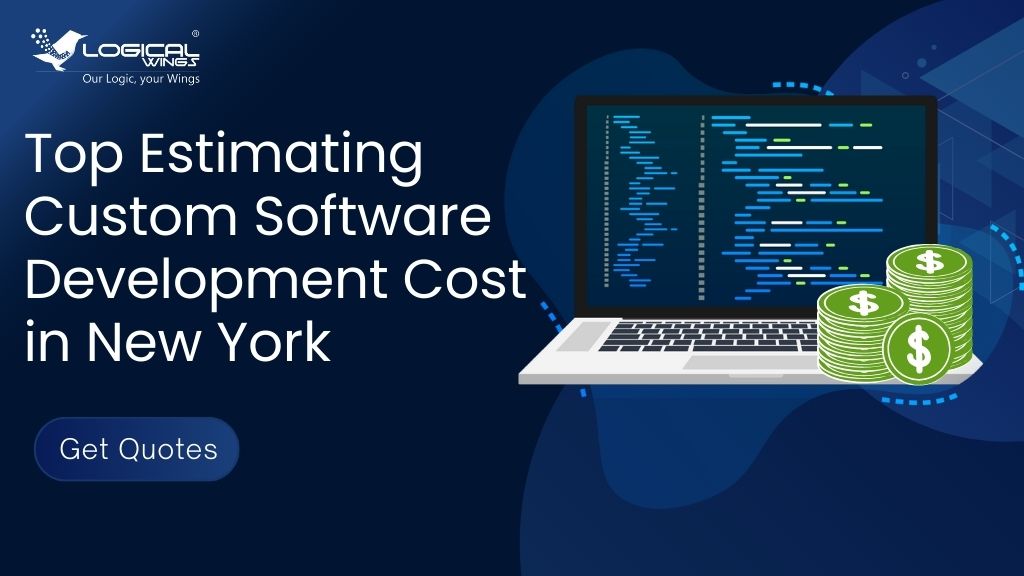 Top Estimating Custom Software Development Cost in New York