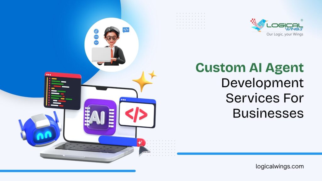 Custom AI Agent Development Services For Businesses